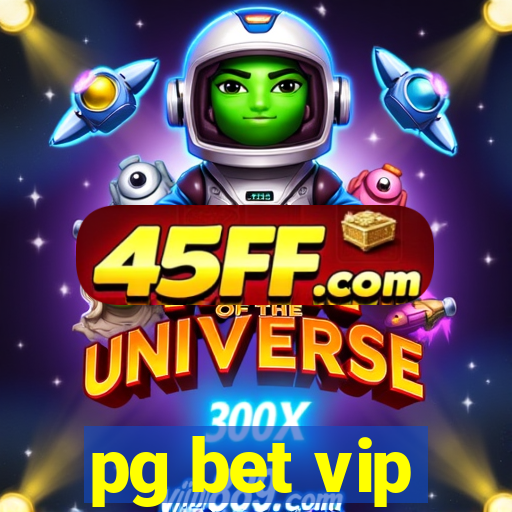 pg bet vip